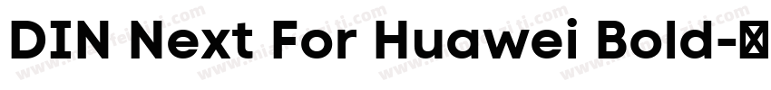 DIN Next For Huawei Bold字体转换